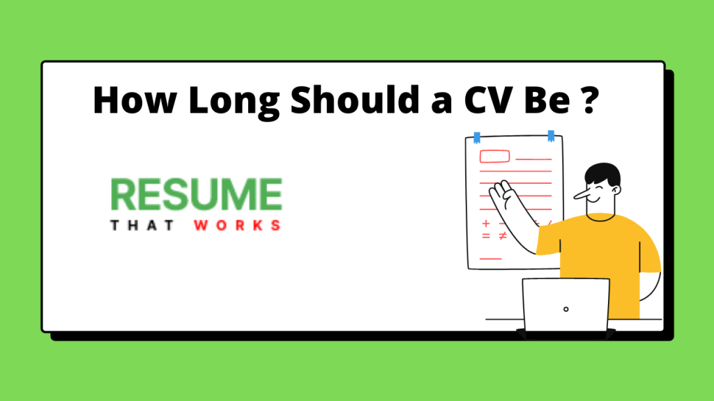 How Long Should a CV Be ? ResumethatWorks