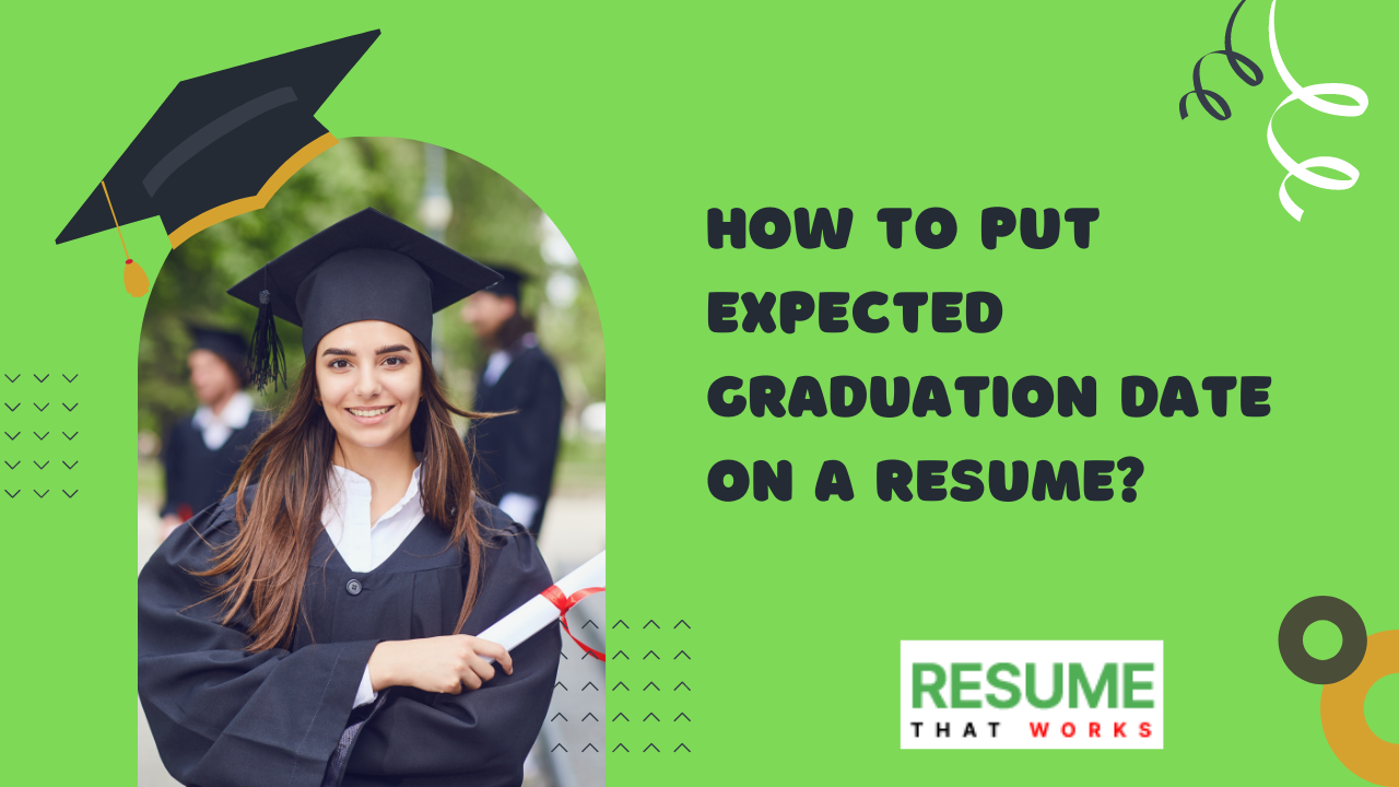 How to put expected graduation date on a resume?