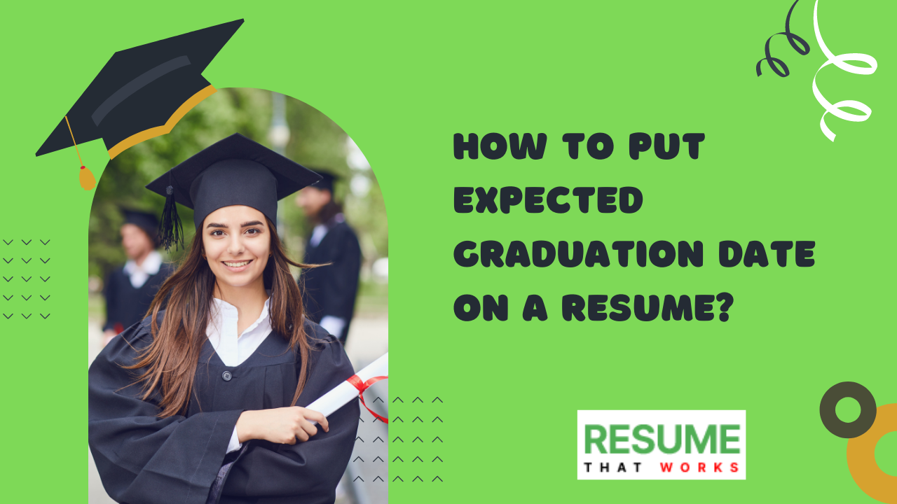 How To Put Expected Graduation Date On A Resume 