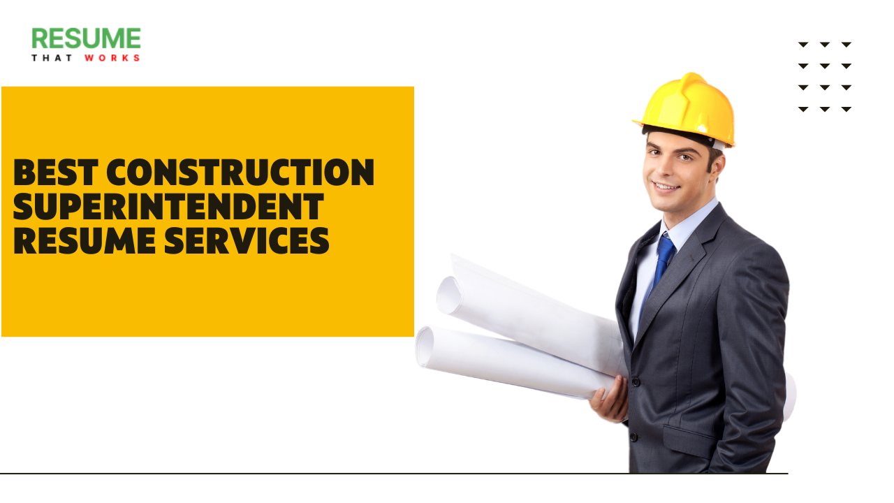 Best Construction Superintendent Resume Services