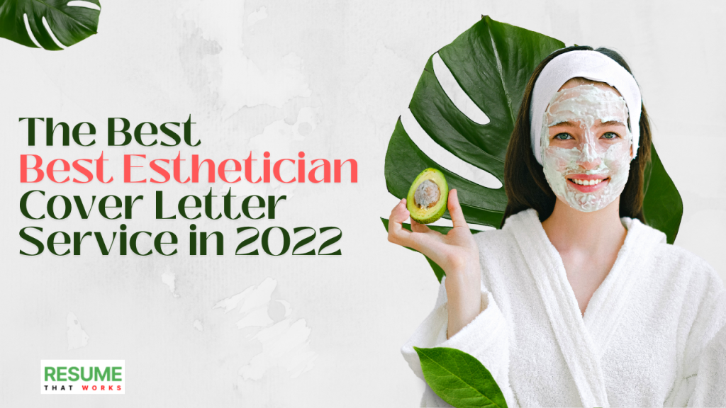 Best Esthetician Cover Letter Service In 2022   Best Esthetician Cover Letter Service In 2022 1024x576 