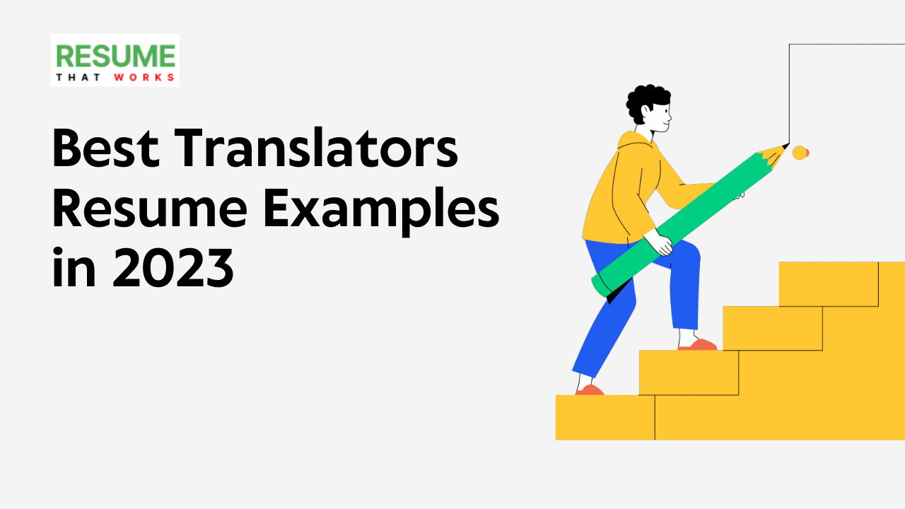 Best Translators Resume Examples in 2023