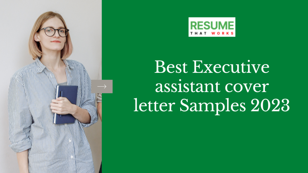 Best Executive assistant cover letter Samples 2023
