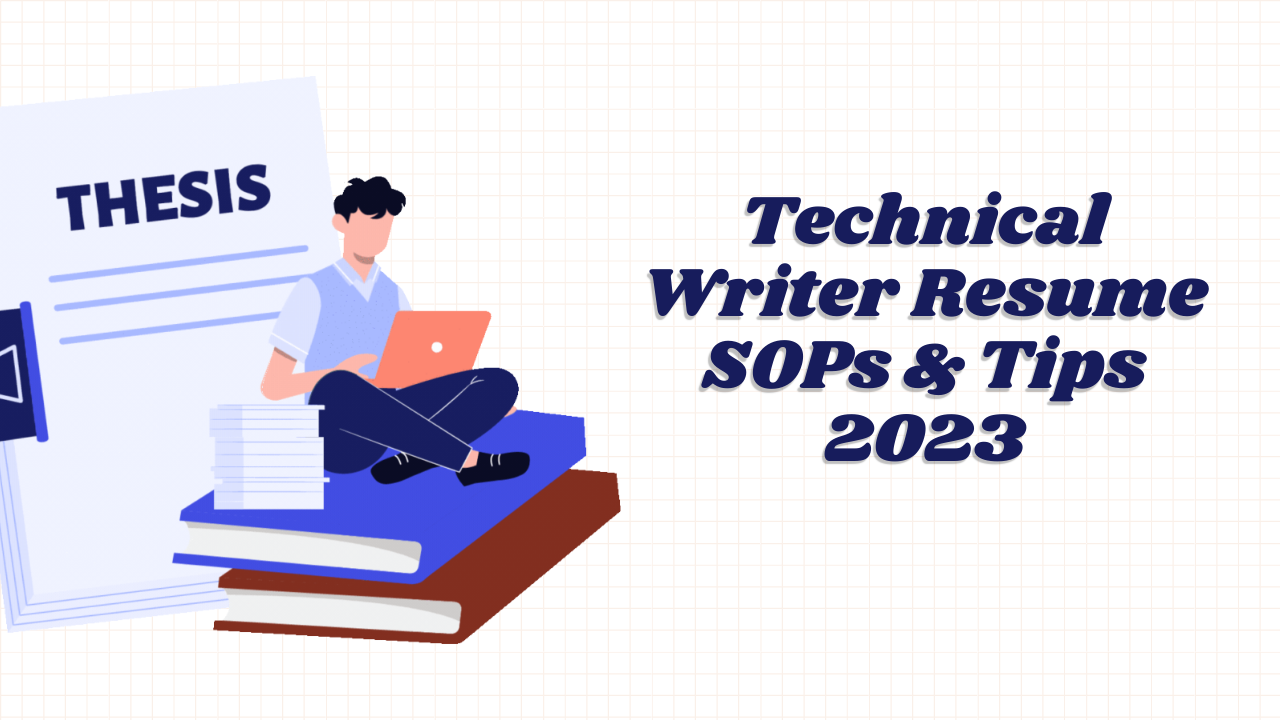 Technical Writer Resume SOPs & Tips 2023