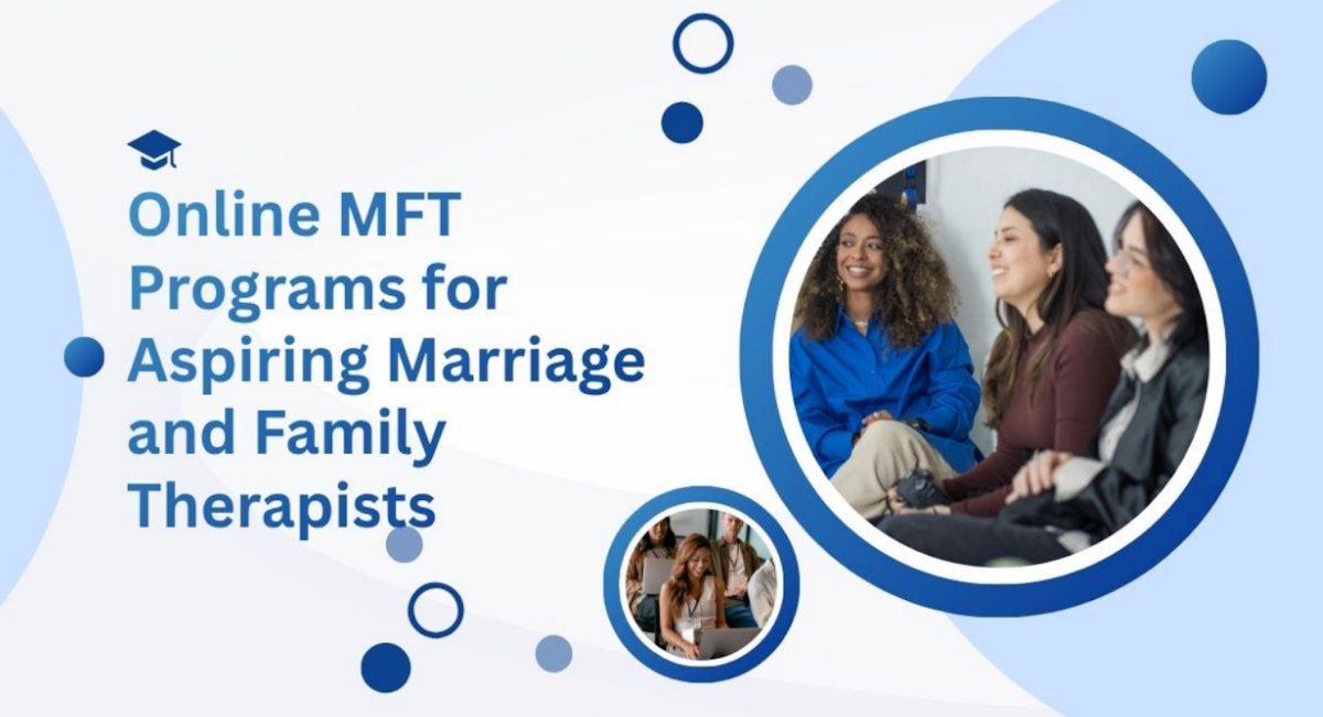 Online MFT Programs for Aspiring Marriage and Family Therapists